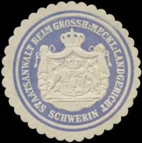 Staatsanwalt beim Gr. Meckl. Landgericht Schwerin