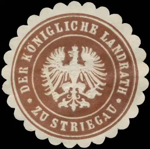 Der K. Landrath zu Striegau