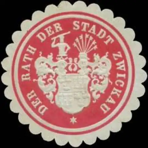 Der Rath der Stadt Zwickau
