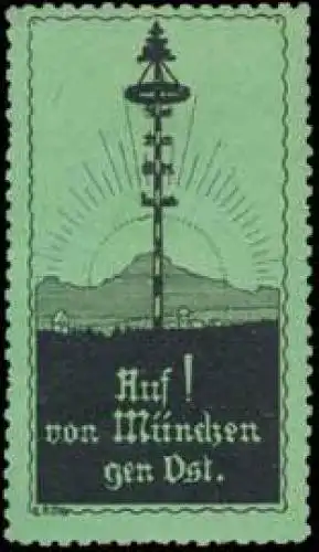 Auf! Von München gen Ost