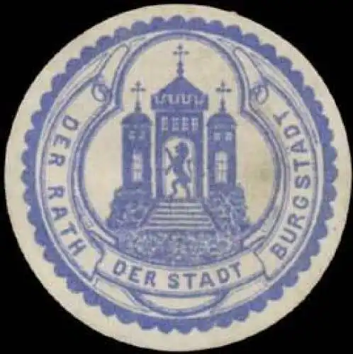 Der Rath der Stadt BurgstÃ¤dt