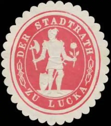 Der Stadtrath zu Lucka