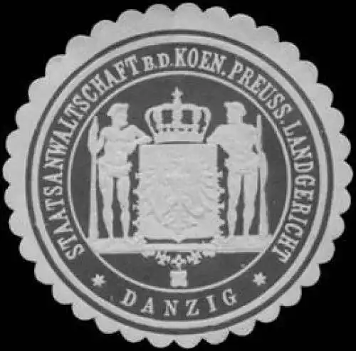 Staatsanwaltschaft b.d. K.Pr. Landgericht Danzig