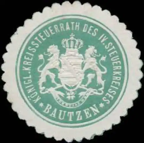 K. Kreissteuerrath des IV. Steuerkreises Bautzen