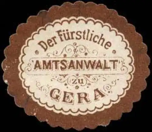 Der FÃ¼rstliche Amtsanwalt zu Gera