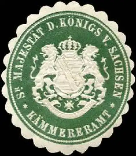 KÃ¤mmereramt - Seiner MajestÃ¤t des KÃ¶nigs von Sachsen