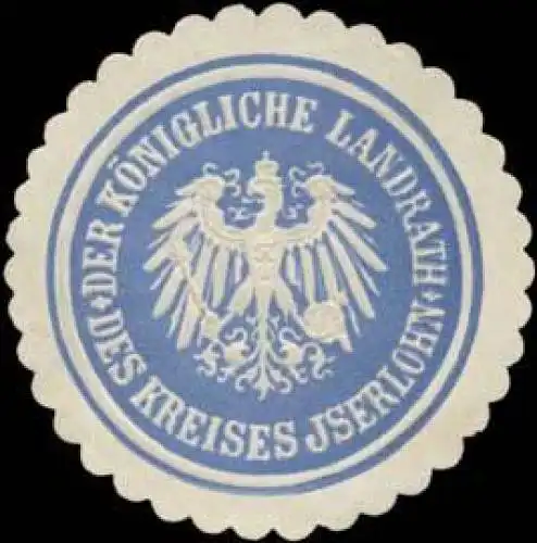 Der K. Landrath des Kreises Iserlohn