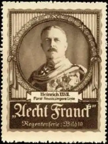Heinrich XXVII. - Fürst Reuss jüngere Linie