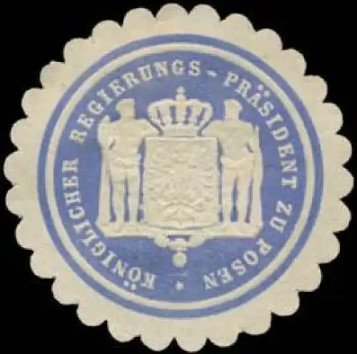 K. Regierungs-PrÃ¤sident zu Posen