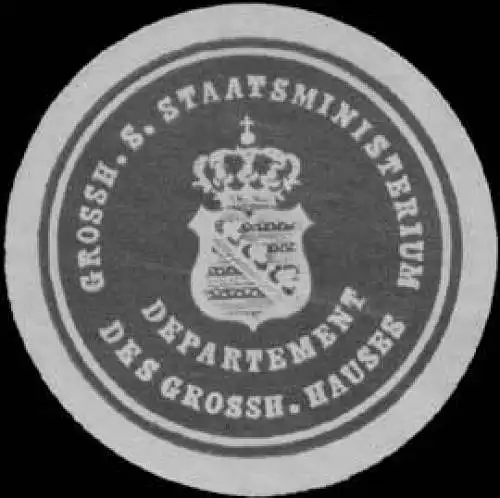 Gr. S. Staatsministerium Departement des Gr. Hauses