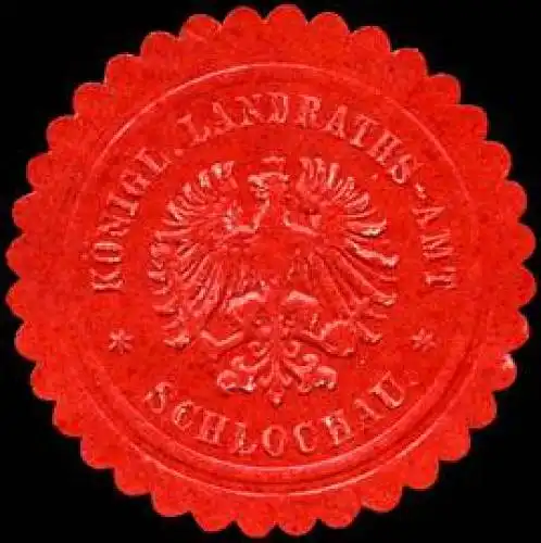 Königliches Landraths - Amt - Schlochau