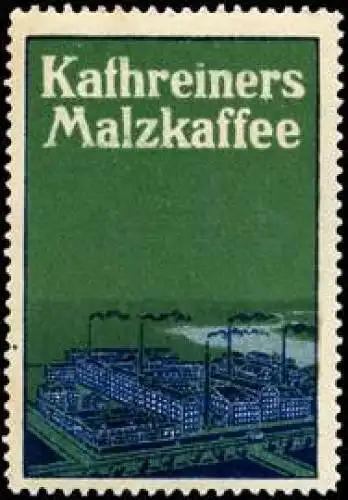 Fabrikansicht - Kathreiners Malzkaffee