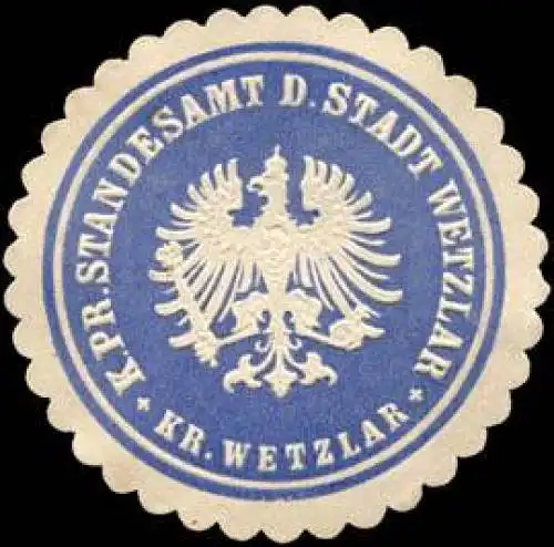 Königlich Preussische Standesamt der Stadt Wetzlar - Kreis Wetzlar