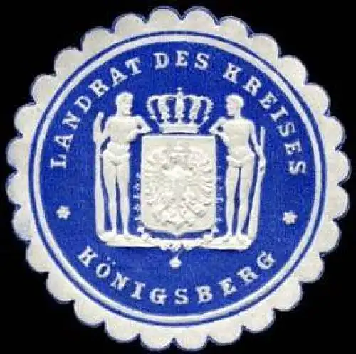 Landrat des Kreises - KÃ¶nigsberg/PreuÃen