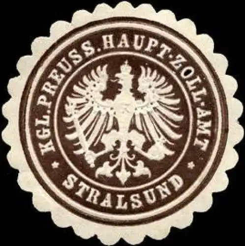 Königlich Preussische Haupt - Zoll - Amt - Stralsund