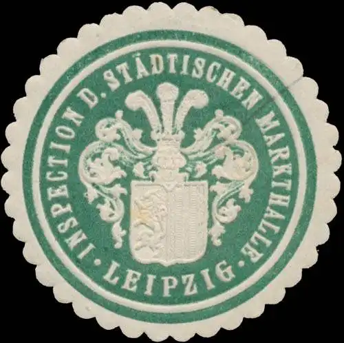 Inspection der städtischen Markthalle Leipzig