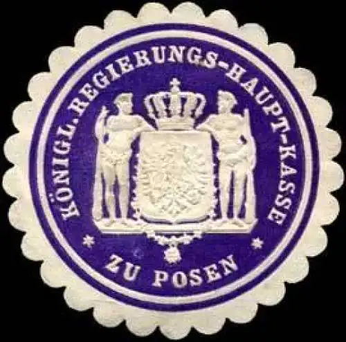 Königliche Regierungs - Haupt - Kasse zu Posen