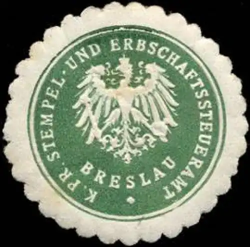 Königlich Preussisches Stempel - und Erbschaftssteueramt Breslau