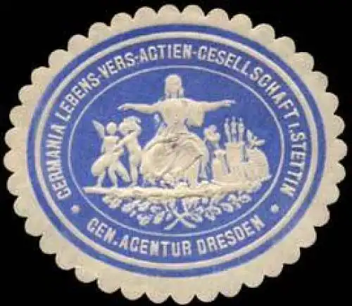 Germania Lebens - Versicherungs - Actien - Gesellschaft Stettin - General Acentur Dresden