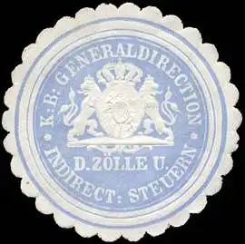 K. Bayerische Generaldirection der Zölle (Zoll) und Indirecten Steuern