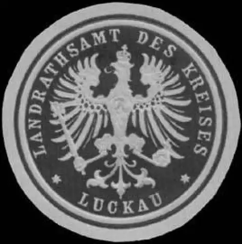 Landrathsamt des Kreises Luckau/Lausitz