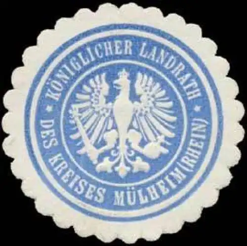K. Landrath des Kreises Mülheim/Rhein