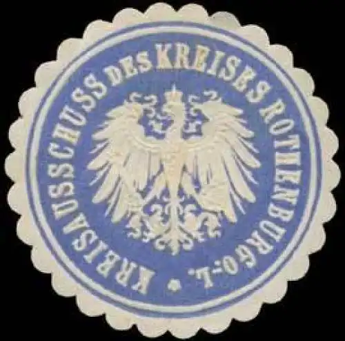 Kreisausschuss des Kreises Rothenburg Ober-Lausitz