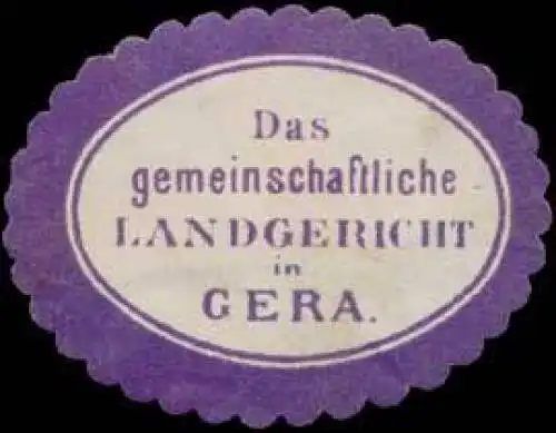 Das gemeinschaftliche Landgericht in Gera