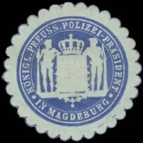 K.Pr. Polizei-PrÃ¤sident in Mageburg