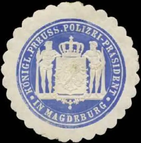 K.Pr. Polizei-PrÃ¤sident in Mageburg