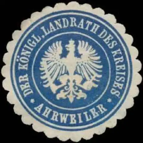 Der K. Landrath des Kreises Ahrweiler