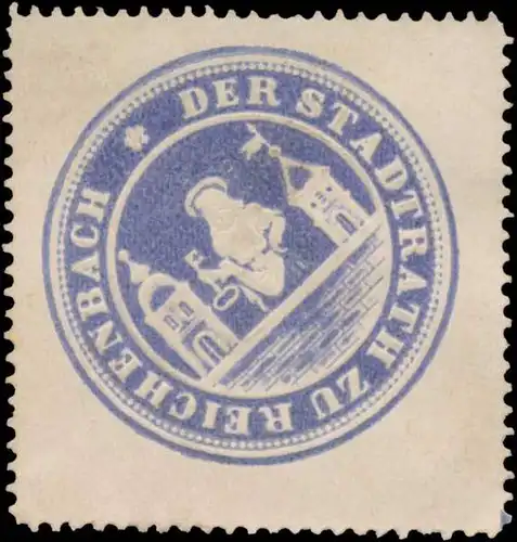 Der Stadtrath zu Reichenbach/Vogtland