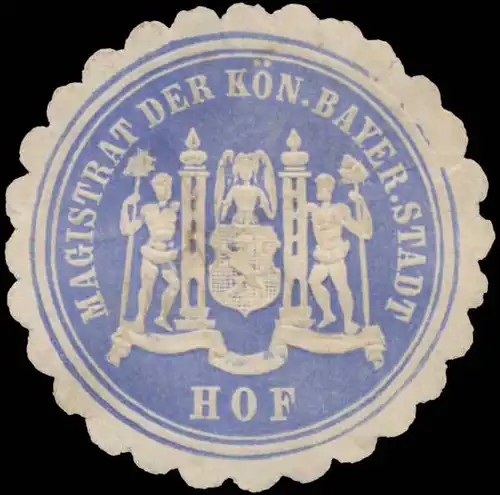 Magistrat der K. bayer. Stadt Hof