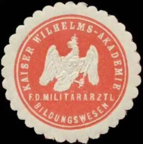 Kaiser Wilhelms-Akademie fÃ¼r das MilitÃ¤rÃ¤rztliche Bildungswesen