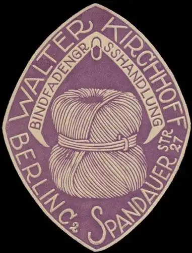 Bindfaden Grosshandlung Walter Kirchhoff