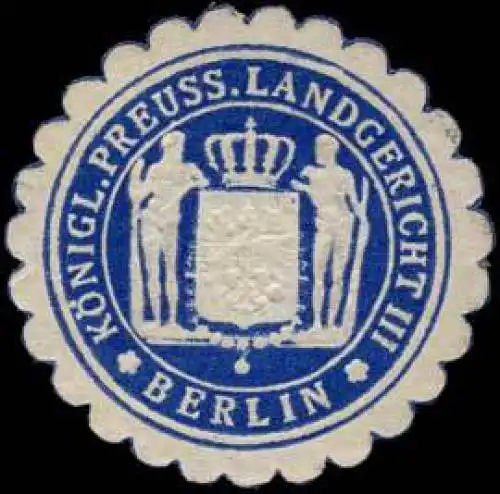 Königlich Preussisches Landgericht III - Berlin
