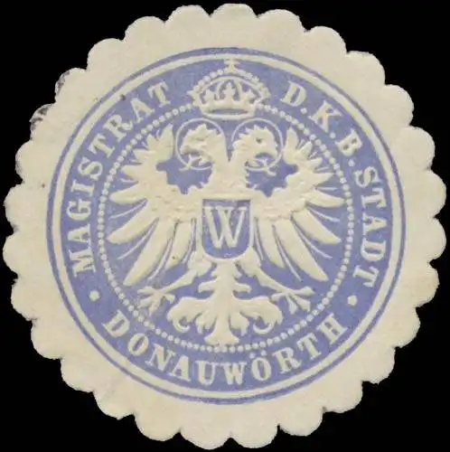 Magistrat der K.B. Stadt DonauwÃ¶rth