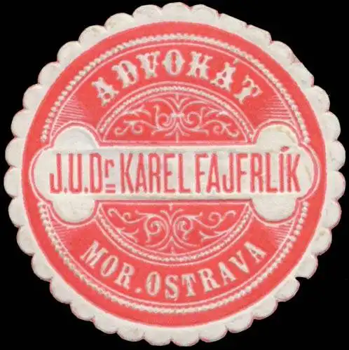 Advokat J.U. Dr. Karel Fajfrlik Mor. Ostrava