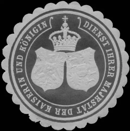 Dienst Ihrer MajestÃ¤t der Kaiserin und KÃ¶nigin