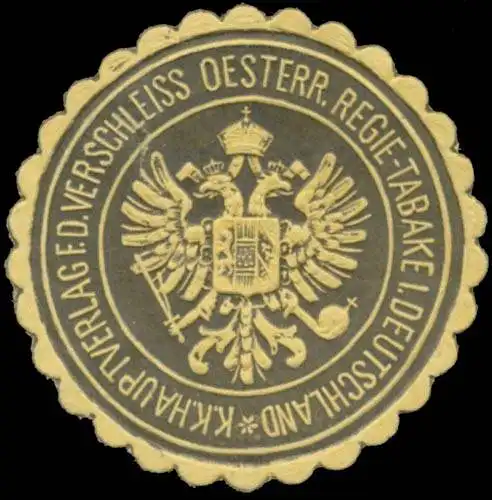 K.K. Hauptverlag f.d. Verschleiss Ãsterr. Regie-Tabake in Deutschland