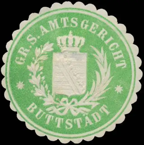 Gr. S. Amtsgericht ButtstÃ¤dt