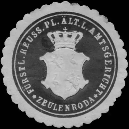 F. Reuss. Pl. Ãlt. L. Amtsgericht Zeulenroda