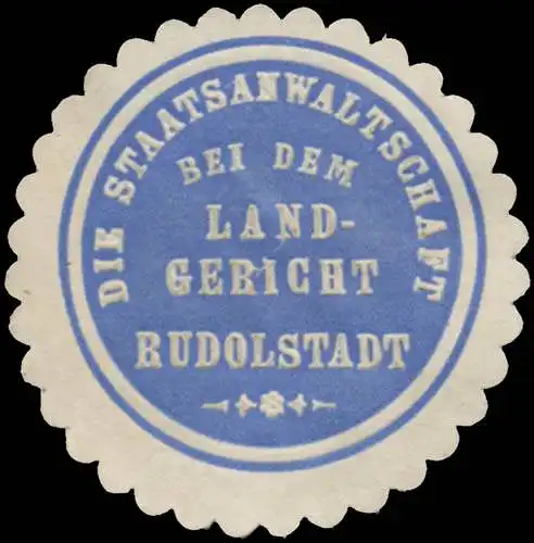 Die Staatsanwaltschaft bei dem Landgericht Rudolstadt