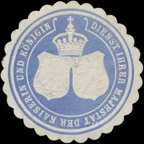 Dienst Ihrer MajestÃ¤t der Kaiserin und KÃ¶nigin