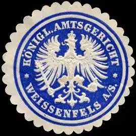 Königliches Amtsgericht - Weissenfels an der Saale