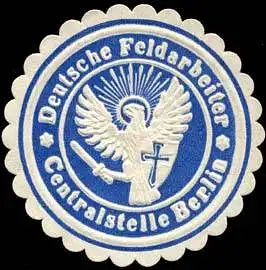 Deutsche Feldarbeiter - Centralstelle Berlin