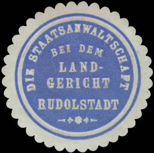 Die Staatsanwaltschaft bei dem Landgericht Rudolstadt