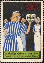 Ne richtige KÃ¶chin ist nie ohne Bouillion - und SuppenwÃ¼rfel Krone