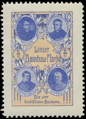 Die vier bischÃ¶flichen Bauherrn vom Linzer Dom