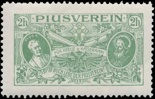 FÃ¼r Kreuz und Kaiserpaar - Hoch lebe der Piusverein